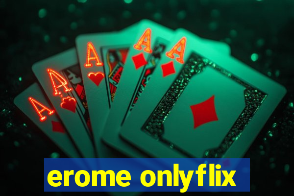 erome onlyflix